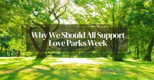 0907 EACC Lifesycle 1000 x 524 Why We Should All Support Love Parks Week