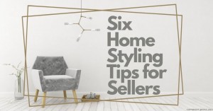 1108 Six Home Styling Tips for Sellers