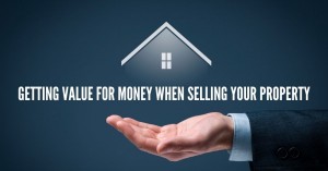1808 Getting Value for Money When Selling Your Property
