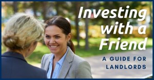 1810 Investing with a Friend A Guide for Landlords (1)