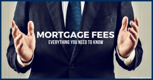 2010 Mortgage Fees Everything You Need to Know