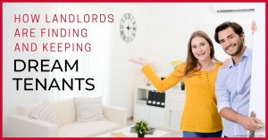 0811 How Landlords Are Finding and Keeping Dream Tenants