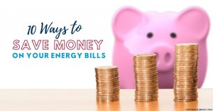 070122 Ten Ways to Save Money on Your Energy Bills (1)