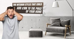 290622 The Interior Styles That Could Add £10k to the Price of Your Home