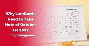 120922 Why Landlords Need to Take Note of October 1st 2022