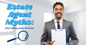 200722 Estate Agent Myths What Sellers Need to Know