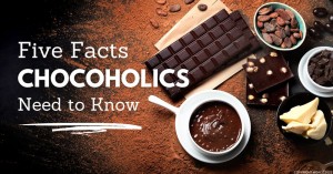 141022 Five Facts Chocoholics Need to Know