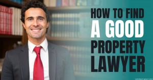 191022 How to Find a Good Property Lawyer