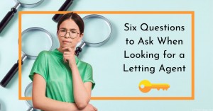 200223 Six Questions to Ask When Looking for a Letting Agent