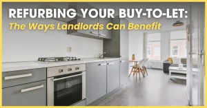 060323 Refurbing Your Buy-to-Let The Ways Landlords Can Benefit