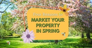 150323 Four Reasons Why Spring Is a Great Time to Sell Your Home