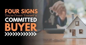 290323 Four Signs You’ve Found Yourself a Committed Buyer