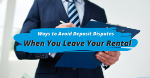 100423 Ways to Avoid Deposit Disputes When You Leave Your Rental
