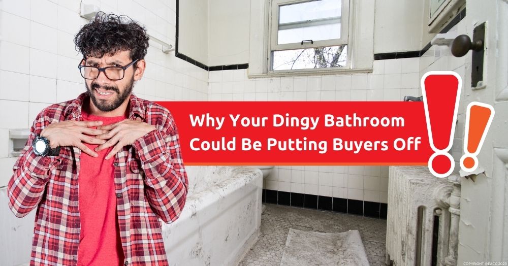 190423 Why Your Dingy Bathroom Could Be Putting Buyers Off