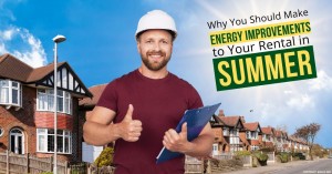050623 Why You Should Make Energy Improvements to Your Rental in Summer