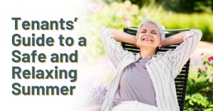 100723 Tenants’ Guide to a Safe and Relaxing Summer