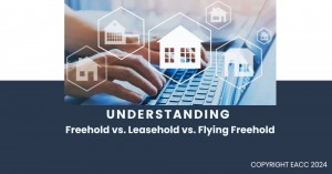 220524 Understanding Freehold vs. Leasehold vs. Flying Freehold