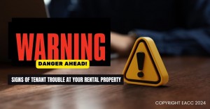 030624 Warning Danger Ahead! Signs of Tenant Trouble at Your Rental Property
