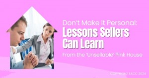 210824 Don’t Make It Personal Lessons Sellers Can Learn from the ‘Unsellable’ Pink House