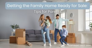 280824 Getting the Family Home Ready for Sale Tips for Parents