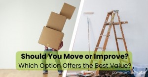 220125 Should You Move or Improve Which Option Offers the Best Value in AREA